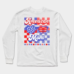 American Mom 4th of July Shirt Long Sleeve T-Shirt